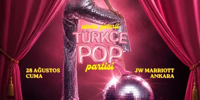 Atarlı Giderli Türkçe Pop Partisi — JW Marriott Ankara etkinlik görseli