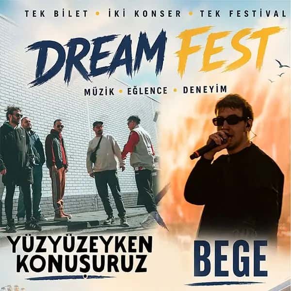 Dream Fest – Yüzyüzeyken Konuşuruz | Bege — Dream Park, İstanbul etkinlik görseli
