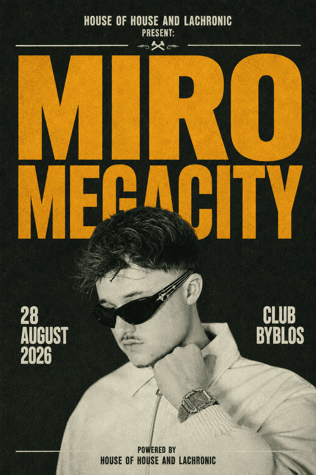 MIRO MEGACITY — Club Byblos / Rocks Hotel etkinlik afişi