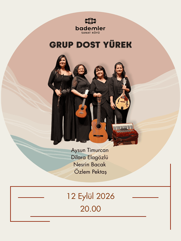 Grup Dost Yürek — Bademler Sanat Köyü, İzmir etkinlik afişi