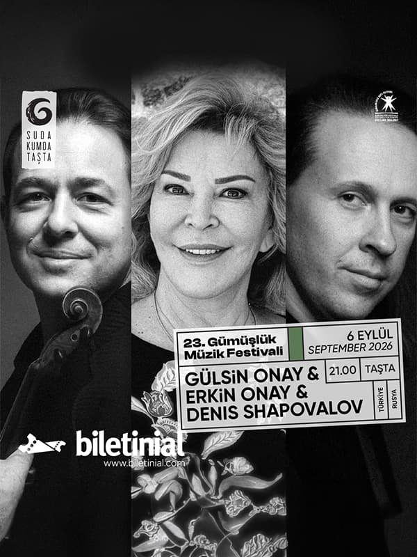 Gülsin Onay / Erkin Onay / Denis Shapovalov — TAŞTA - Antik Taş Ocağı, Muğla etkinlik görseli