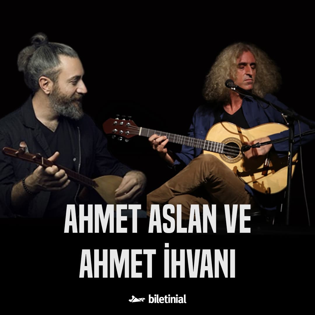 Ahmet Aslan ve Ahmet İhvani Konserleri — Çankaya Belediyesi Atatürk Sanat Merkezi, Ankara etkinlik afişi