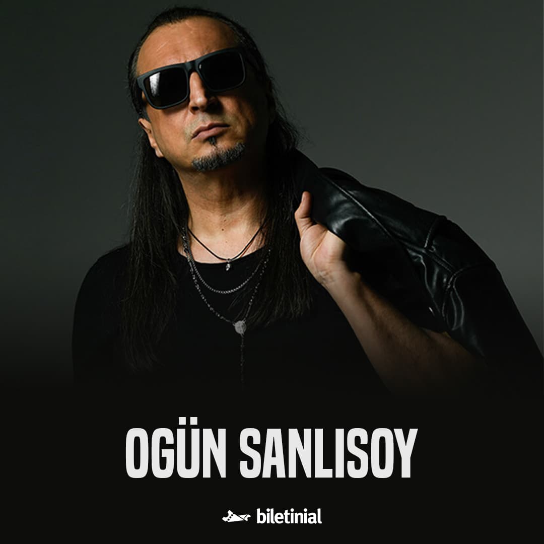 Ogün Sanlısoy — Holly Stone Tunalı, Ankara etkinlik görseli