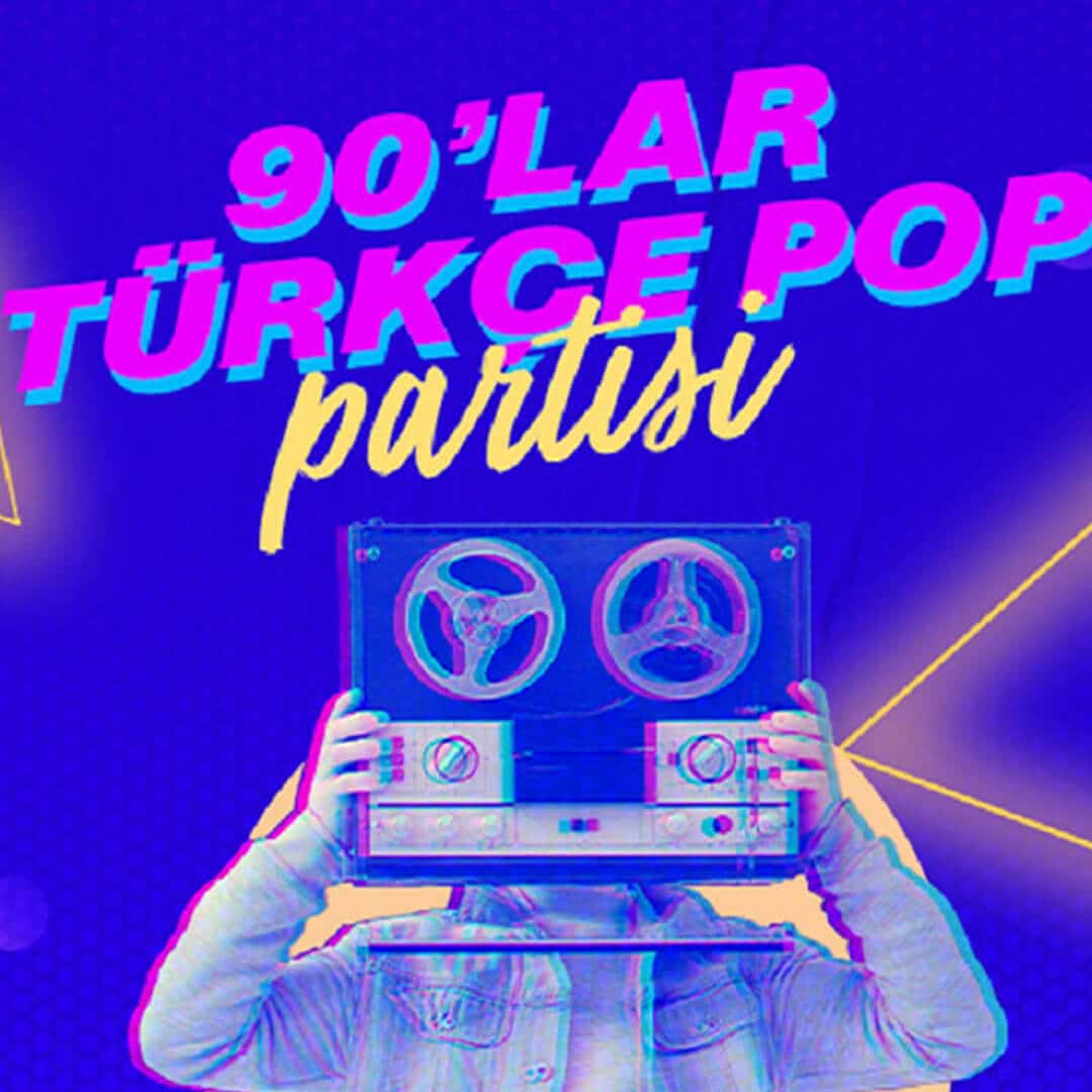 90’lar Türkçe Pop Partisi — IF Ankara Performance Hall etkinlik görseli