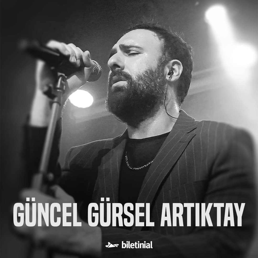 Güncel Gürsel Artıktay — Kadıköy Sahne, İstanbul etkinlik afişi
