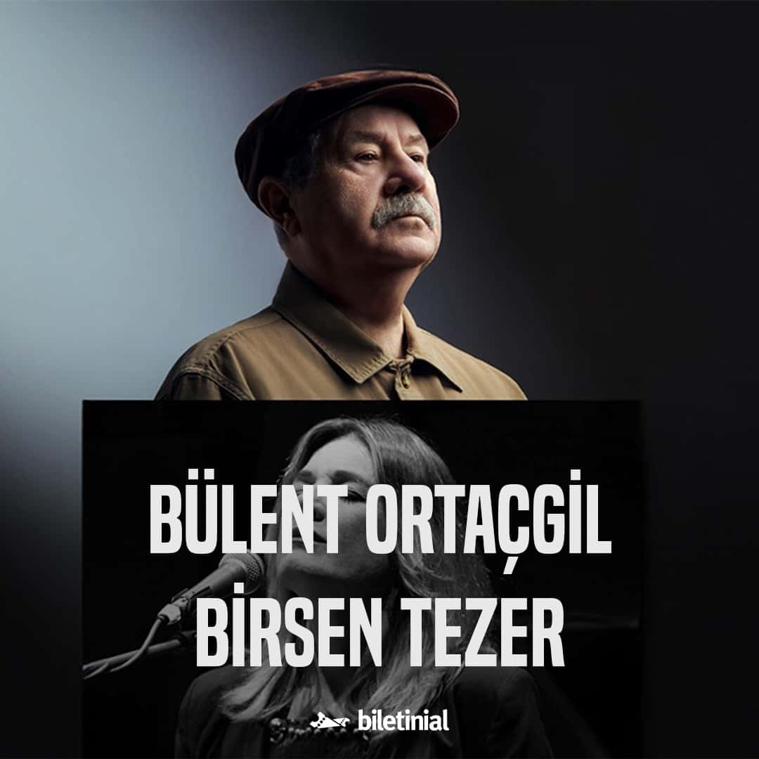 Bülent Ortaçgil – Birsen Tezer — IF Performance Hall Beşiktaş, İstanbul etkinlik görseli