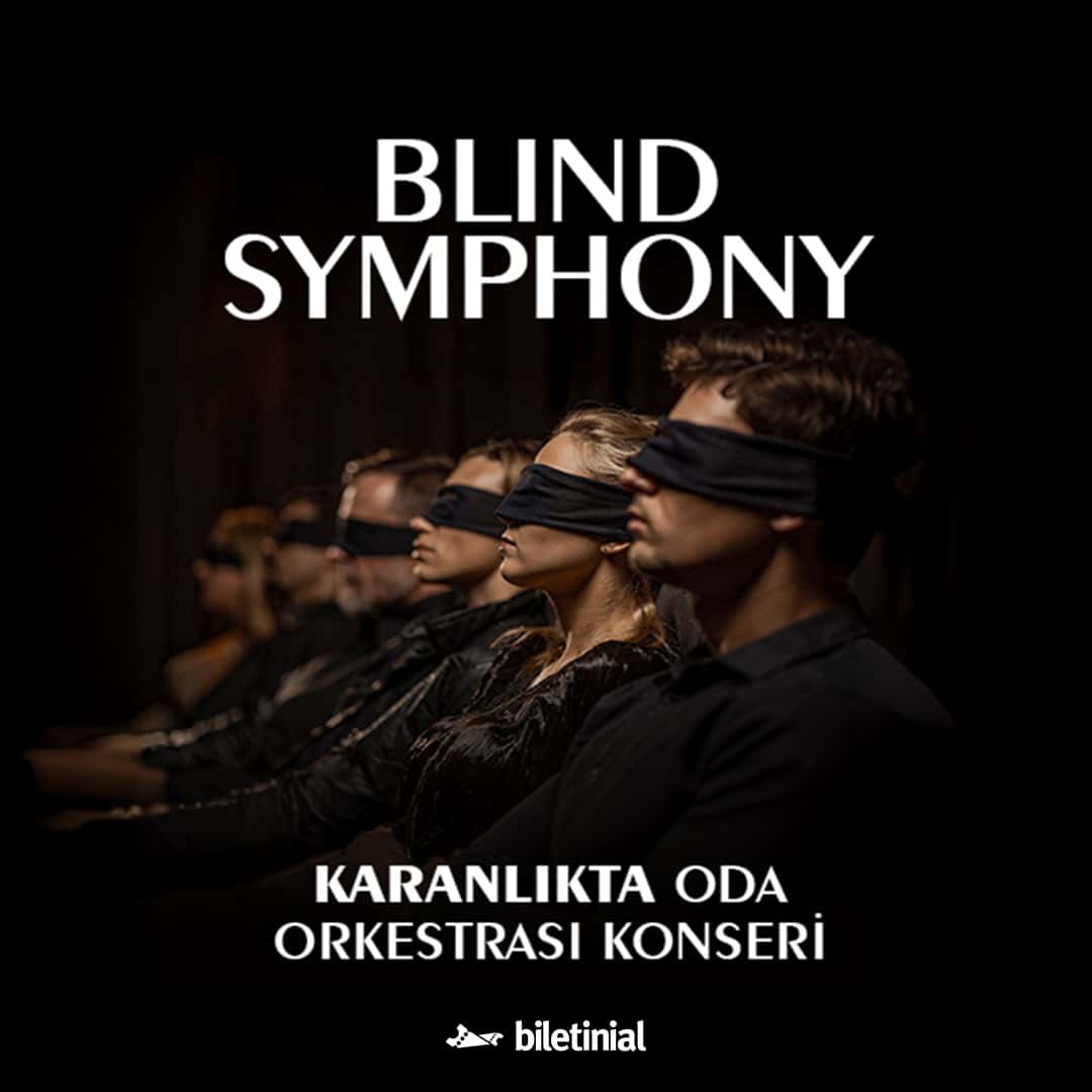 Blind Symphony – Karanlıkta Oda Orkestrası — Merinos Atatürk Kongre ve Kültür Merkezi, Bursa etkinlik görseli