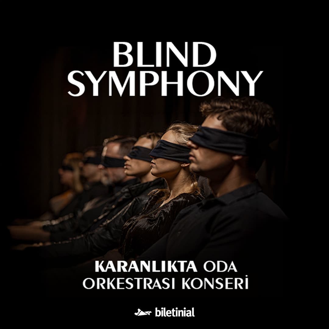 Blind Symphony – Karanlıkta Oda Orkestrası — Merinos Atatürk Kongre ve Kültür Merkezi, Bursa etkinlik görseli