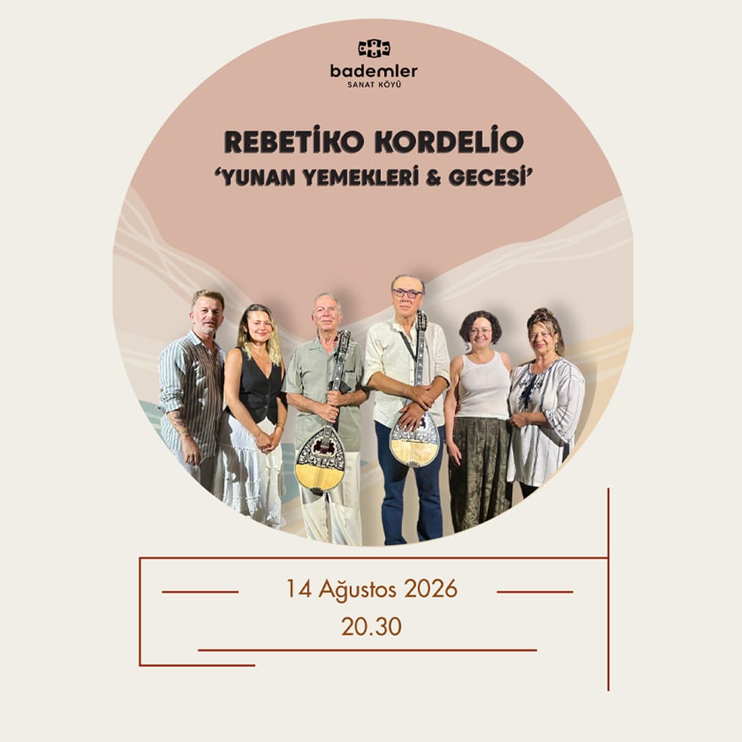 Rebetiko Kordelio ‘Yunan Yemekleri & Gecesi’ — Bademler Sanat Köyü, İzmir etkinlik afişi