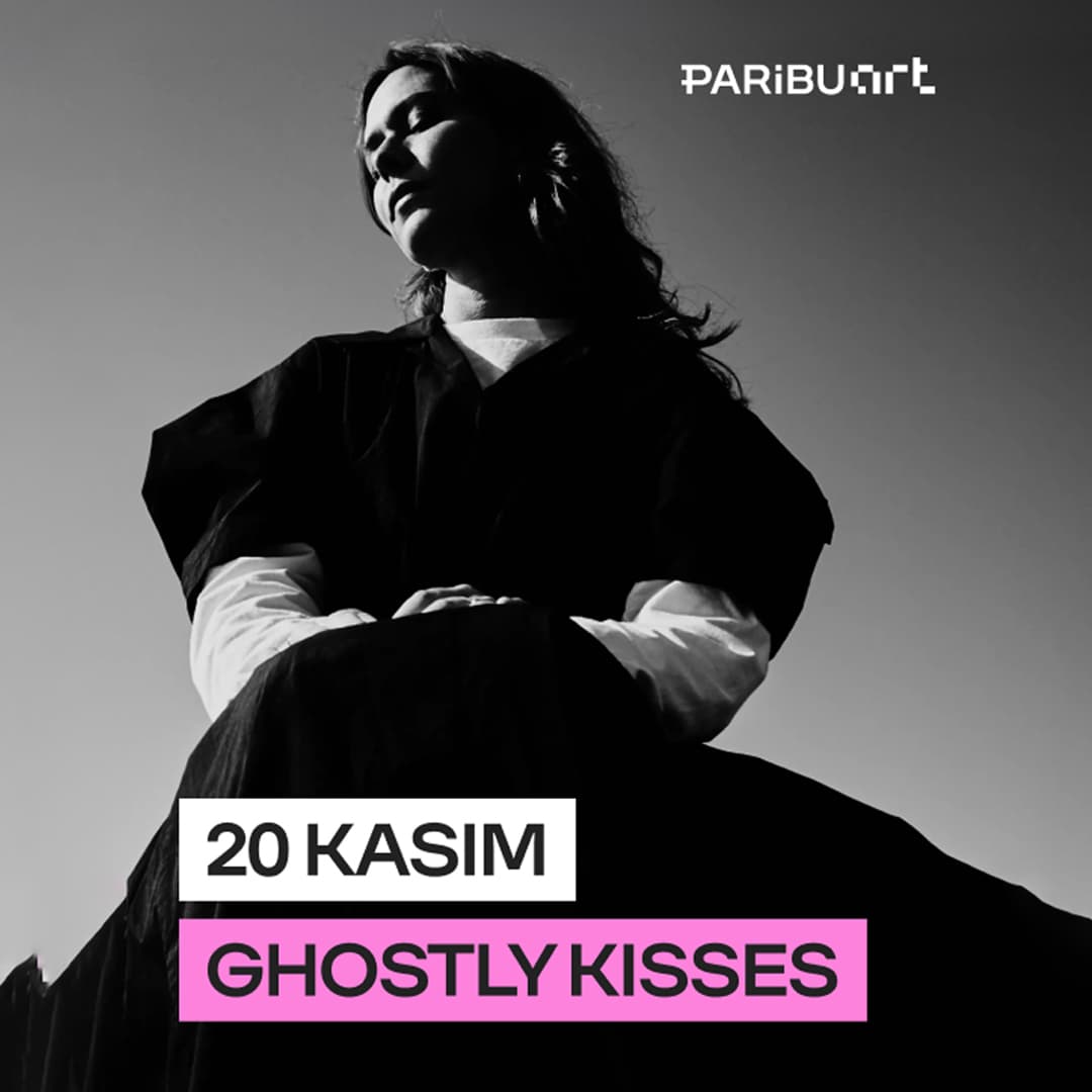Ghostly Kisses — Paribu Art, İstanbul etkinlik görseli