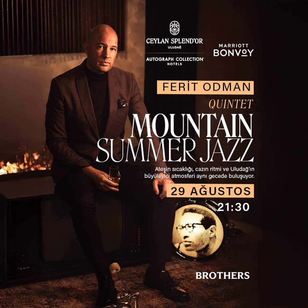 Ferit Odman Quintet / Mountain Summer Jazz — Ceylan Splend’or Autograph Collection By Marriott, Bursa etkinlik görseli