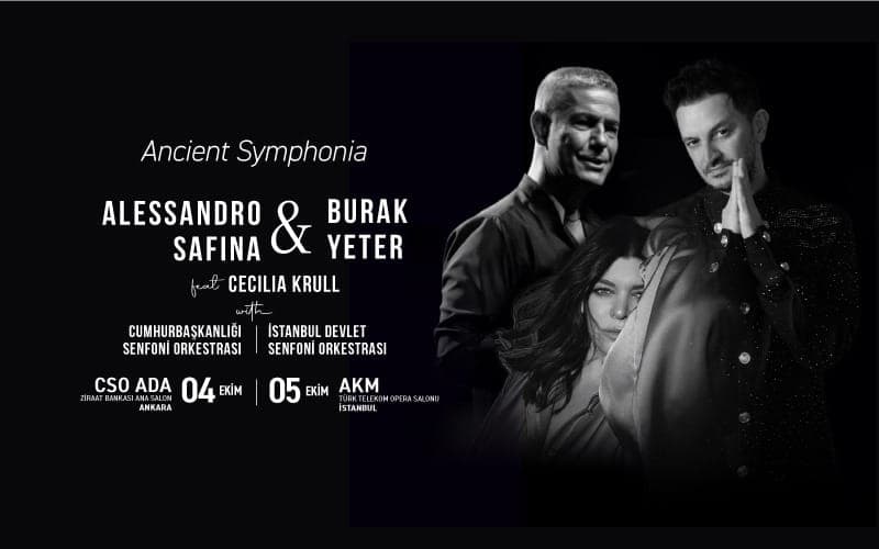 Alessandro Safina & Burak Yeter feat Cecilia Krull — AKM Türk Telekom Opera Salonu, İstanbul etkinlik görseli