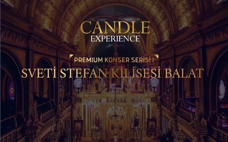 Candle Experience – Premium Concert — Sveti Stefan Kilisesi, İstanbul etkinlik görseli