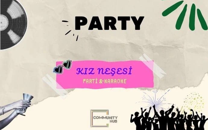 Kız Neşesi Karaoke Party — Community Hub, İstanbul etkinlik görseli