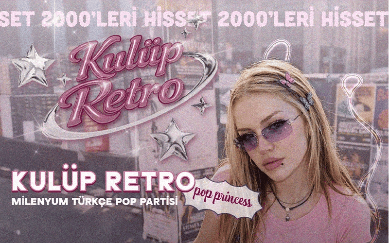 Kulüp Retro: 90’lar 2000ler Türkçe Pop Partisi — Hayal Kahvesi Emaar, İstanbul etkinlik görseli