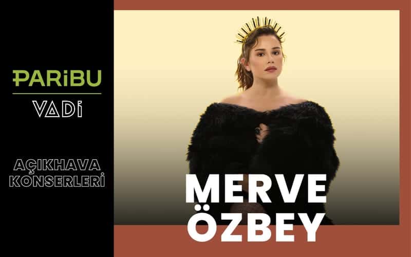 Merve Özbey — Paribu Vadi Açıkhava, İstanbul etkinlik görseli