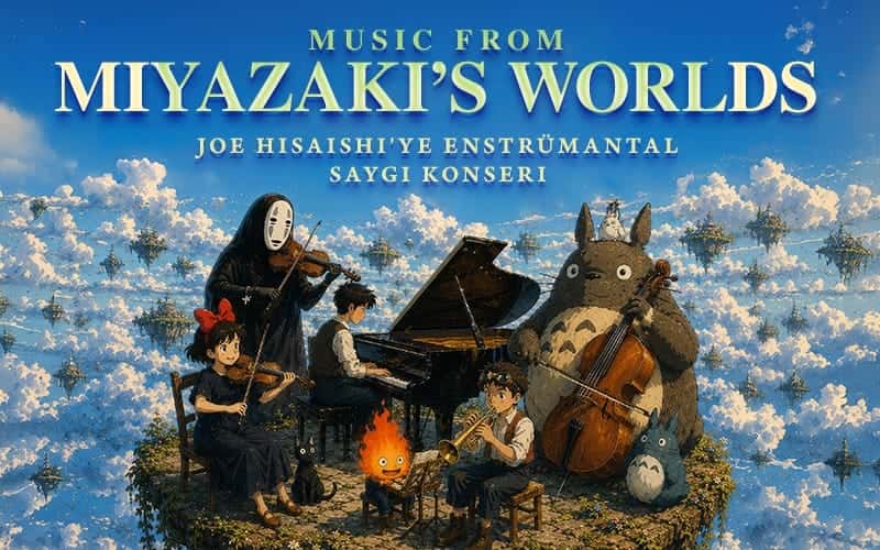 Music from Miyazaki’s Worlds — Tepekule Kültür ve Kongre Merkezi, İzmir etkinlik görseli