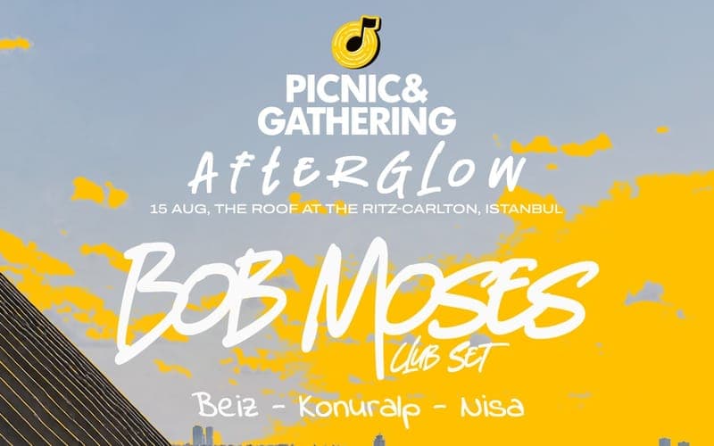 Picnic & Gathering : Afterglow – Bob Moses Club Set — The Roof at The Ritz - Carlton, İstanbul etkinlik afişi