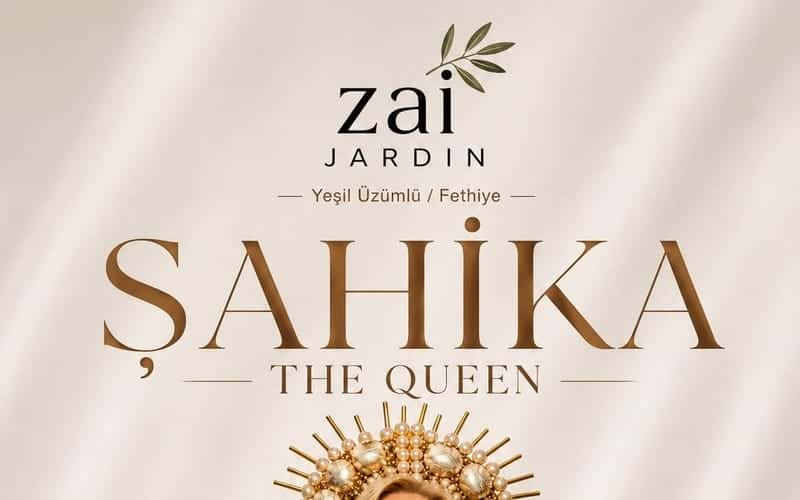 Şahika The Queen — Zai Jardin, Muğla etkinlik görseli