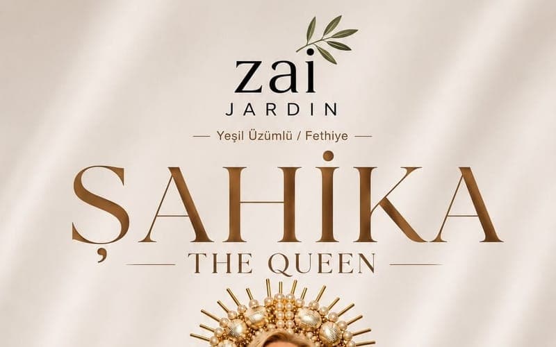 Şahika The Queen — Zai Jardin, Muğla etkinlik afişi