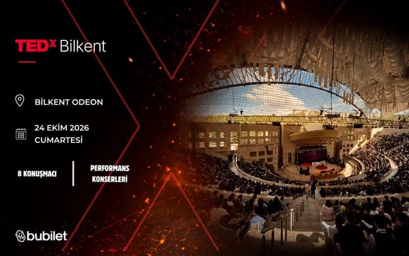 TEDxBilkent + — Bilkent Odeon, Ankara etkinlik afişi