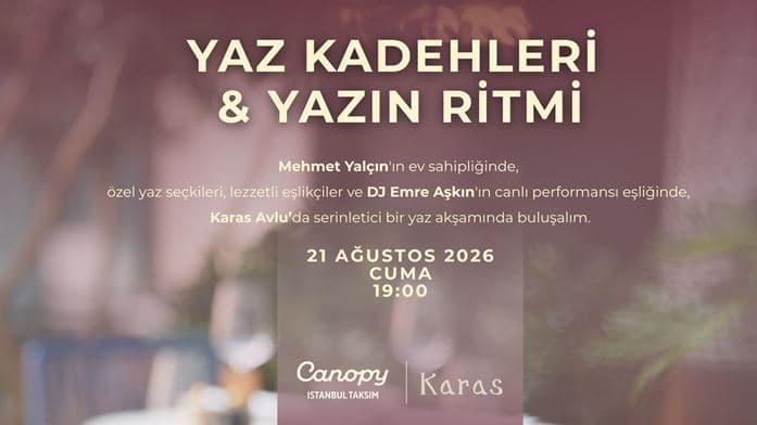 Mehmet Yalçın’la Yaz Kadehleri & Yazın Ritmi — Canopy by Hilton İstanbul Taksim etkinlik afişi