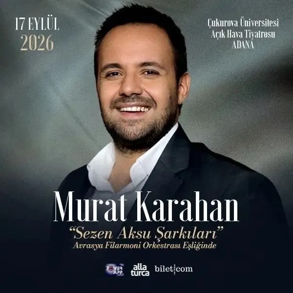 Murat Karahan – Sezen Aksu Şarkıları — Çukurova Üniversitesi Açıkhava Tiyatrosu - Adana etkinlik görseli