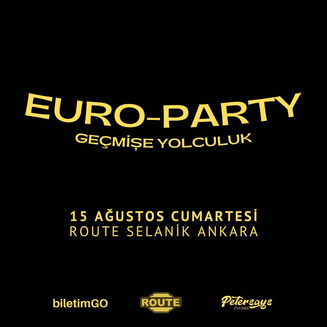 Euro-Party Ankara — Route Selanik Ankara etkinlik görseli
