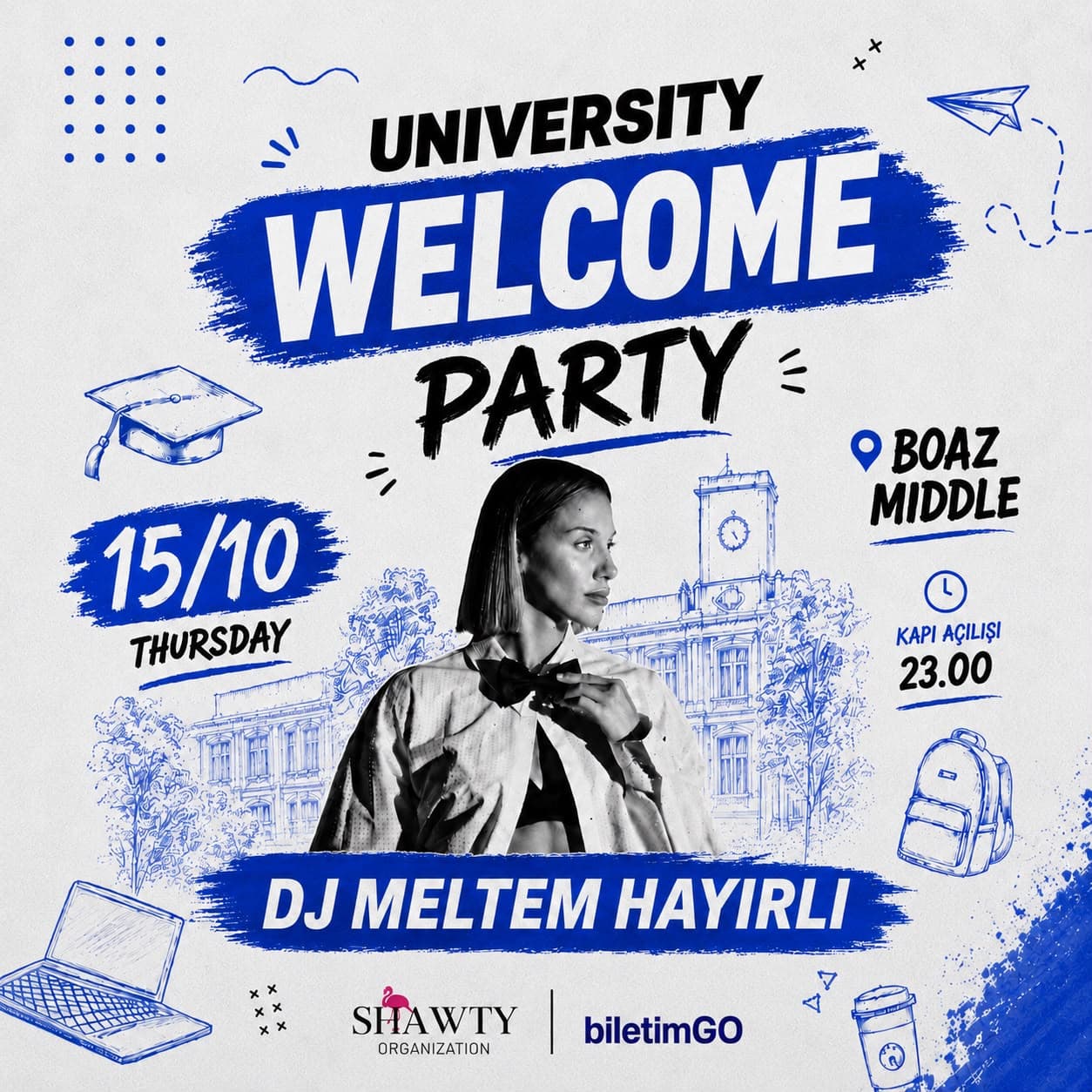 UNIVERSITY WELCOME PARTY – DJ MELTEM HAYIRLI — Boaz Middle, İstanbul etkinlik afişi
